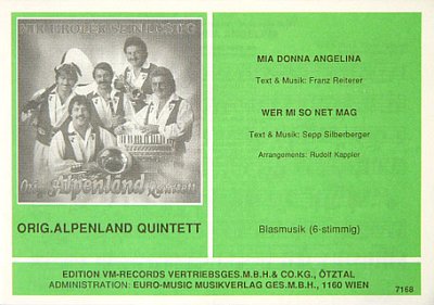 Alpenland-Quintett: Mia Donna Angelina + Wer Mi So Net Mag