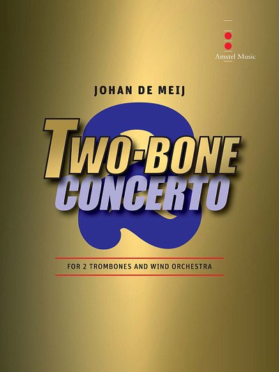J. de Meij: Two-Bone Concerto, 2PosBlaso (Part.)