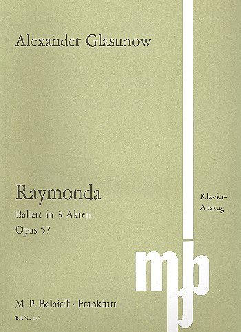 A. Glasunow: Raymonda Op 57