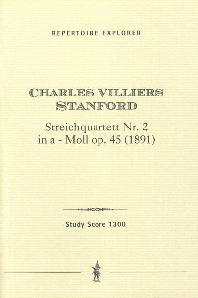C.V. Stanford: Streichquartett Nr. 2 a-Moll, 2VlVaVc (Part.)