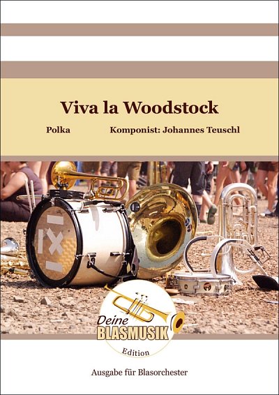 J. Teuschl: Viva la Woodstock für Blasorchest, Blask (Pa+St)