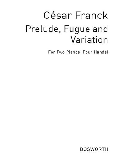 C. Franck: Präludium, Fuge und Variation op. 18, 2Klav