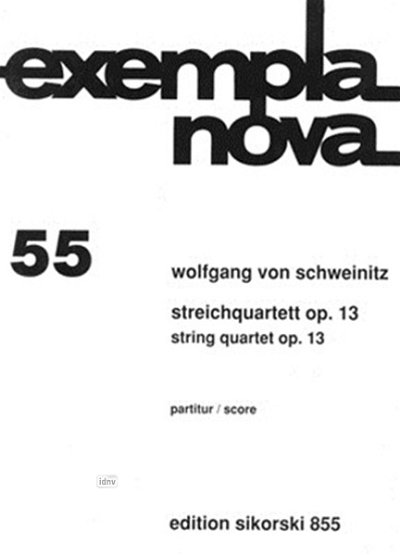 Schweinitz Wolfgang Von: Quartett Op 13