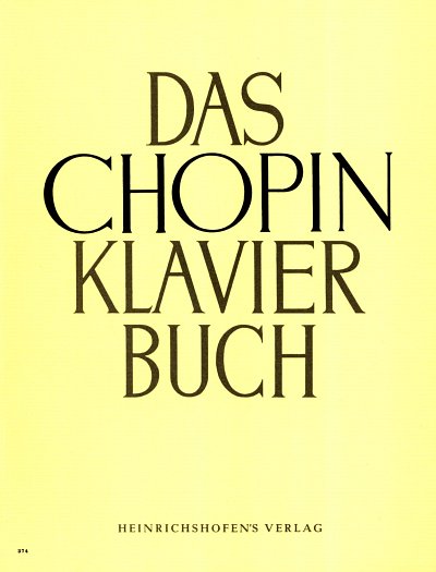F. Chopin: Das Chopin Klavierbuch