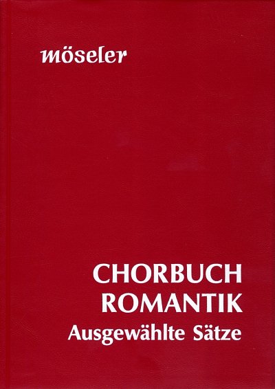 G. Wolters: Chorbuch Romantik, GCh4 (Chb)