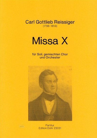 C.G. Reißiger et al.: Missa X D-Dur (1850)