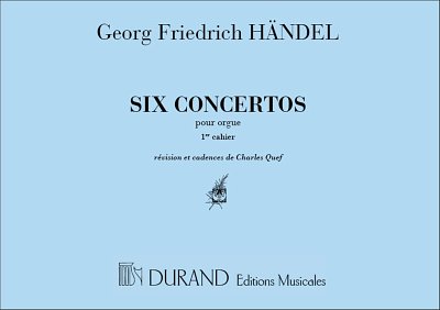 G.F. Händel: Concertos Orgue Vol 1 (Op 4 N 1N 7 - Op7 N 1