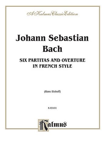 J.S. Bach: Six Partitas and Overture in French Style, Klav
