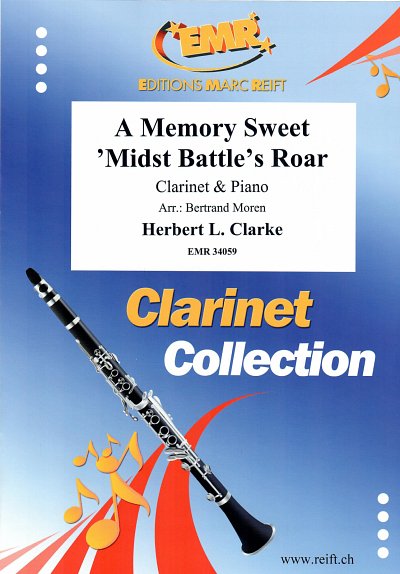 DL: H. Clarke: A Memory Sweet 'Midst Battle's Roar, KlarKlv