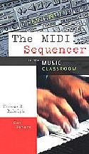 MIDI Sequencer in the Music Classroom, The VHS