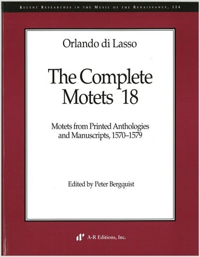 O. di Lasso: The Complete Motets 18, Ges+ (Part.)