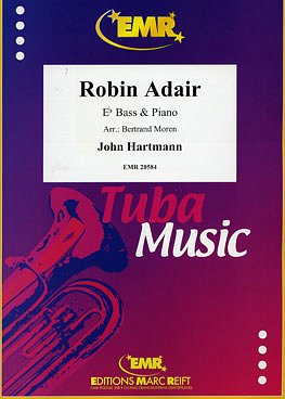 J. Hartmann: Robin Adair, TbEsKlav
