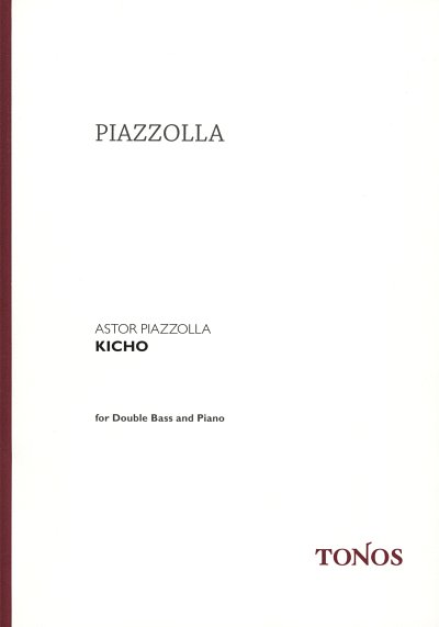 A. Piazzolla: Kicho
