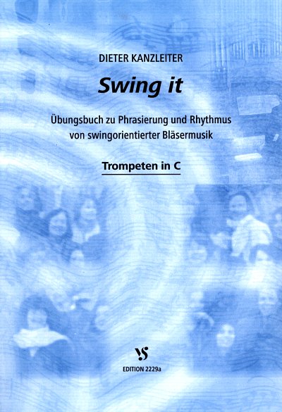 D. Kanzleiter: Swing It - Uebungsbuch Fuer Swingorientierte 