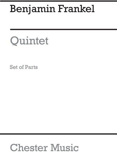 B. Frankel: Quintet For Clarinet And String Quartet, 2VlVaVc