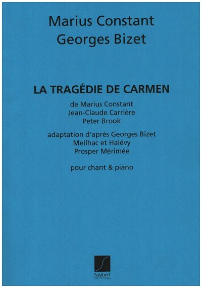 M. Constant: La Tragedie De Carmen Chant-Pi, GesKlav (Part.)