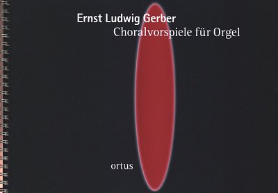 E.L. Gerber: Choralvorspiele, Org