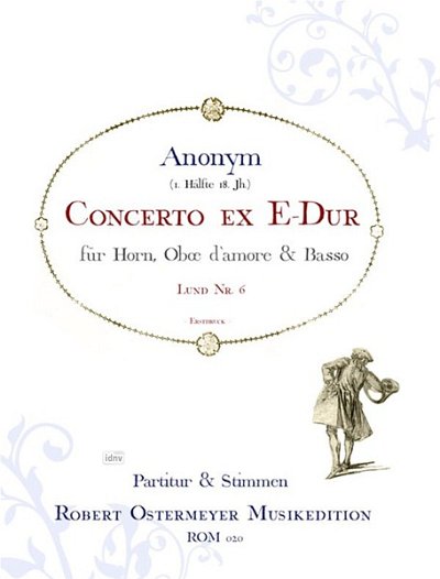 Anonymus: Concerto ex Dis für Corno concertato, Oboe d'amore und Basso E-Dur
