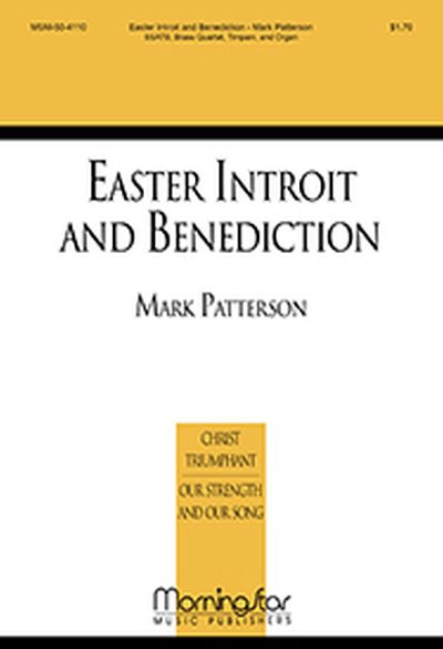 M. Patterson: Easter Introit and Benediction