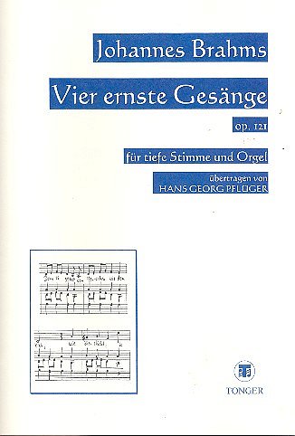 J. Brahms: 4 Ernste Gesaenge Op 121