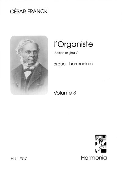 C. Franck: L' Organiste 3, Orgm/Hrm