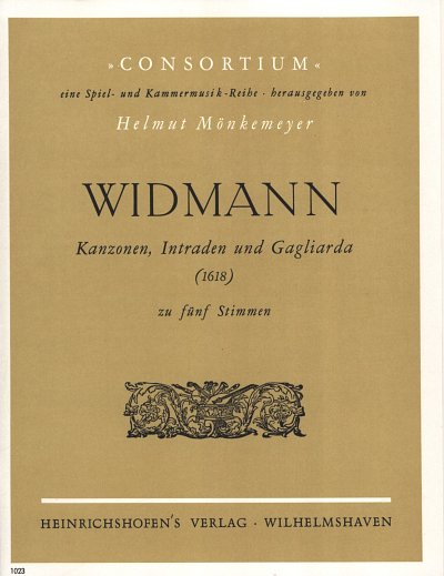 E. Widmann: Kanzonen Intraden Gagliarda (1618)