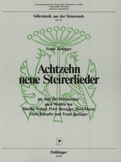 F. Koringer: 18 Neue Steirerlieder Volksmusik Aus Der Steier