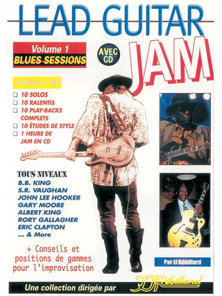 J. Rebillard: Lead Guitar Jam Vol. 1, E-Git (+CD)