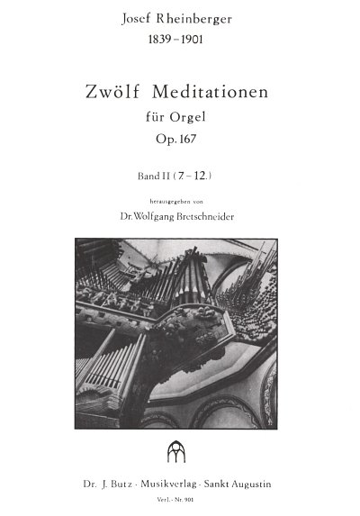 J. Rheinberger: 12 Meditationen 2 Op 167