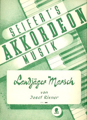 J. Rixner: Landjäger-Marsch, 2Akk