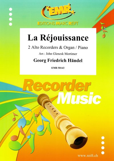 G.F. Händel et al.: La Réjouissance