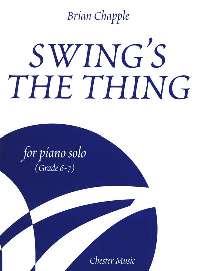 Swing's The Thing for Piano Solo (Grade 6-7), Klav