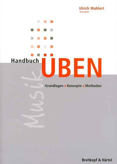 AQ: U. Mahlert: Handbuch Ueben (Bu) (B-Ware)