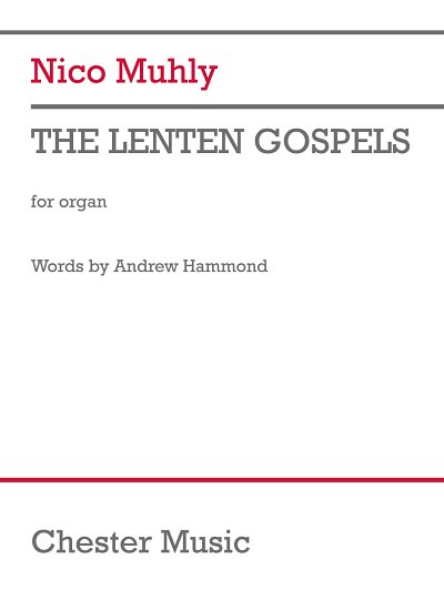 N. Muhly: The Lenten Gospels (Part.)