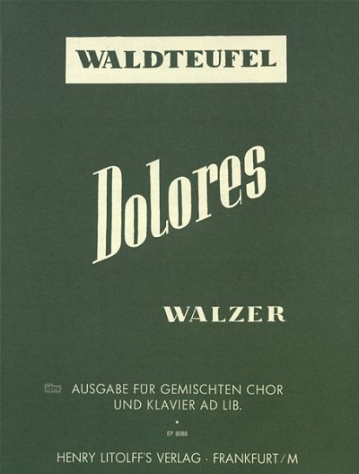 Waldteufel Emil: Dolores Walzer