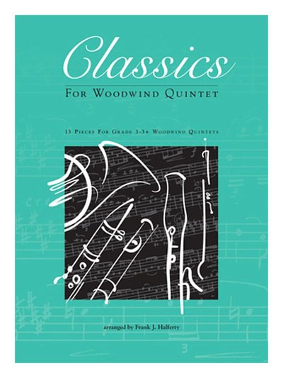 Classics For Woodwind Quintet, 5Hbl (Part.)