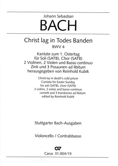 J.S. Bach: Christ lag in Todes Banden BW, 4GesGchOrch (VcKb)