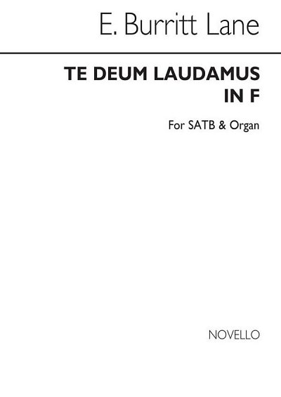 Te Deum Laudamus In F Satb/Organ, GchOrg (Chpa)