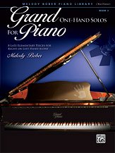 M. Bober: Grand One-Hand Solos for Piano, Book 3: 8 Late Elementary Pieces for Right or Left Hand Alone