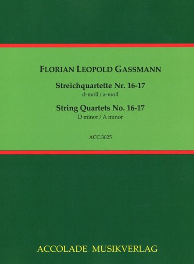 F.L. Gassmann: String Quartets No. 16–17