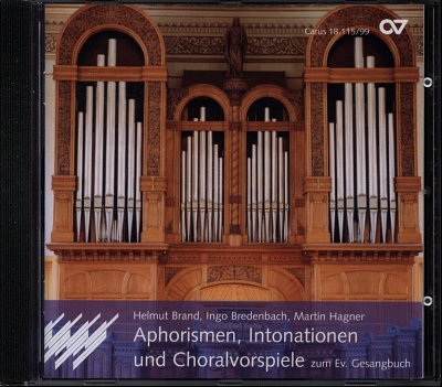 Brand, Helmut Michael / Bredenbach, Ingo / Hagner, Martin: Aphorismen, Intonationen und Choralvorspiele zum EG - CD