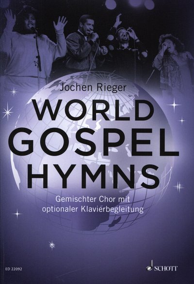 J. Rieger: World Gospel Hymns, gemischter Chor, Klavier