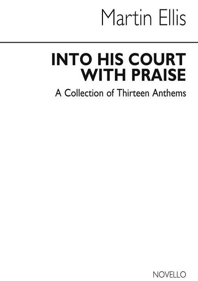 Into His Courts With Praise, GchOrg (Bu)