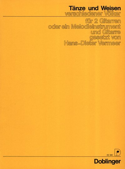 Vermeer Hans Dieter: Taenze + Weisen Verschiedener Voelker