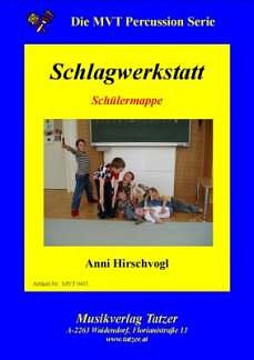 Hirschvogl Anni: Schlagwerkstatt