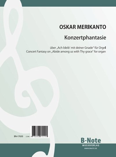 O. Merikanto: Konzertphantasie über „Ach bleib mit deiner Gnade“ für Orgel