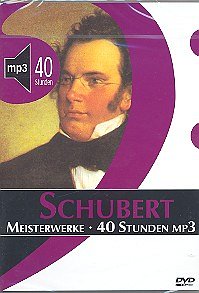 F. Schubert: Meisterwerke - 40 Stunden Mp3