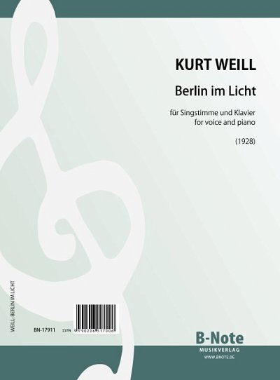 K. Weill: Berlin im Licht für Singstimme und Klavie, GesKlav