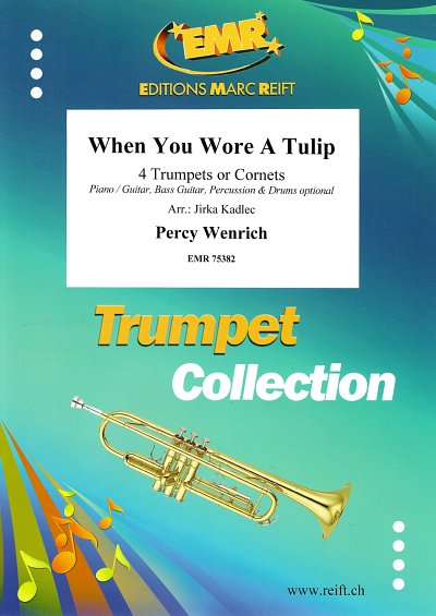 P. Wenrich: When You Wore A Tulip, 4Trp/Kor