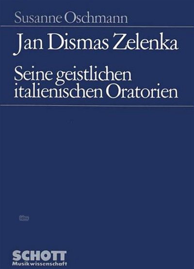 S. Oschmann: Jan Dismas Zelenka (Bu)